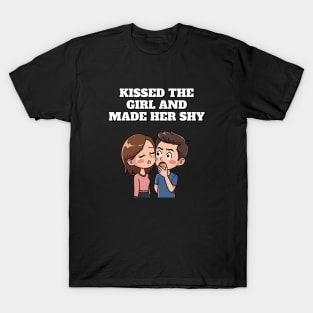 Kissed The Girl And Made Her Shy - Nursery Rhythm Parody T-Shirt